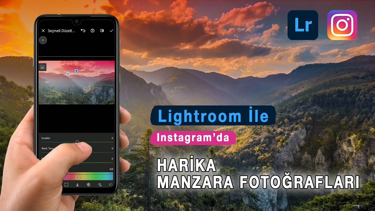 Instagram'da Lightroom İle Harika Manzara Fotoğrafları Paylaşın | Landscape Photo Edit