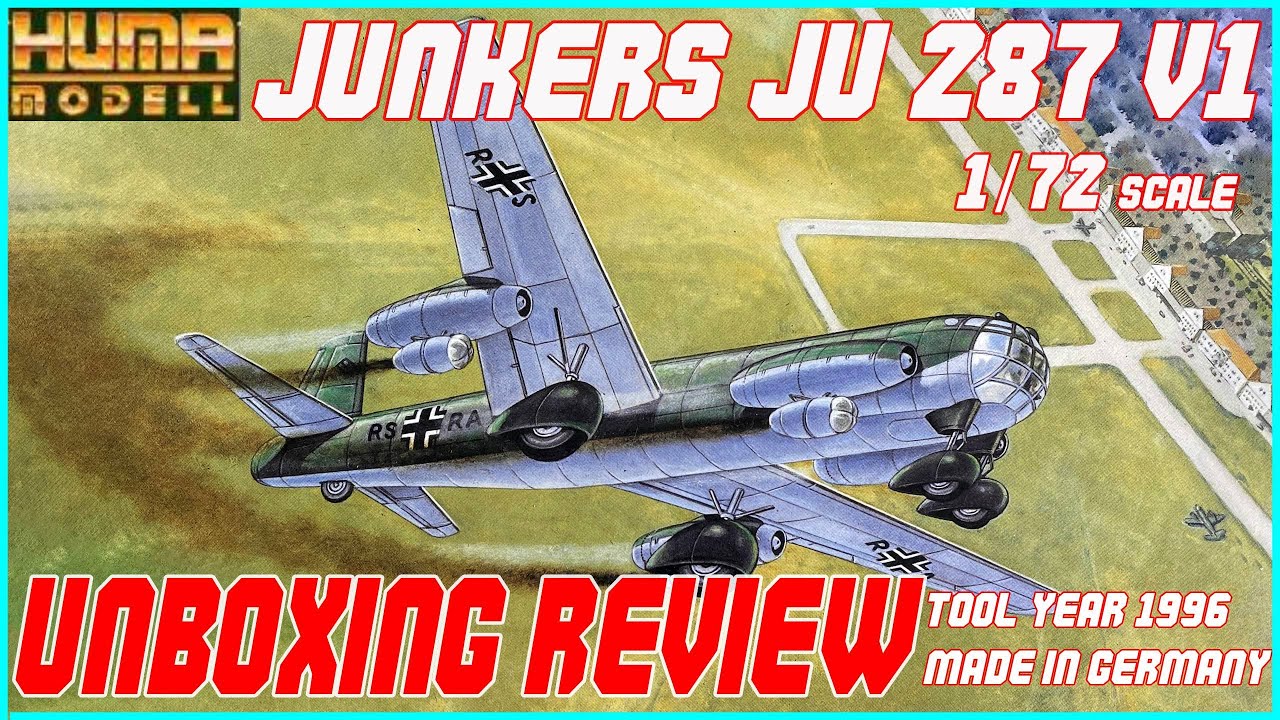 HUMA MODELL 1/72 JUNKERS JU-287 V1 UNBOXING REVIEW