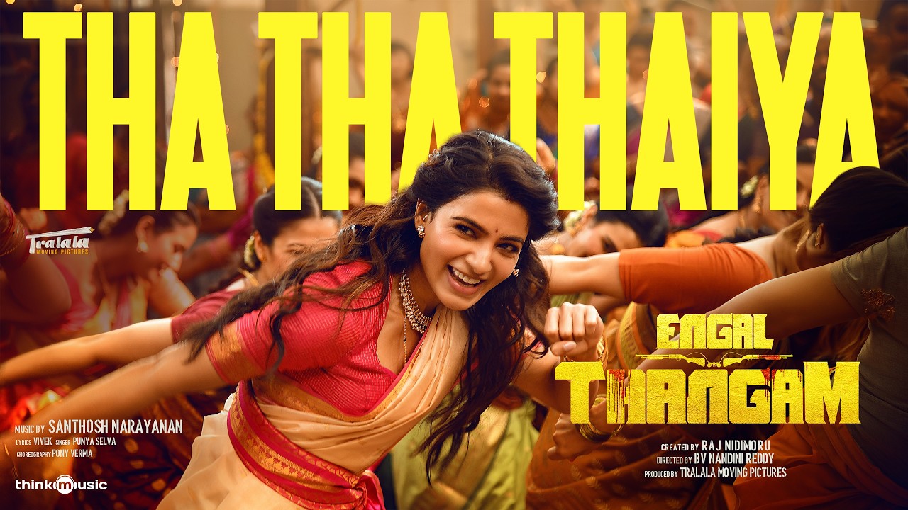Tha Tha Thaiya - Video Song | Engal Thangam | Samantha | Punya Selva | Santhosh Narayanan