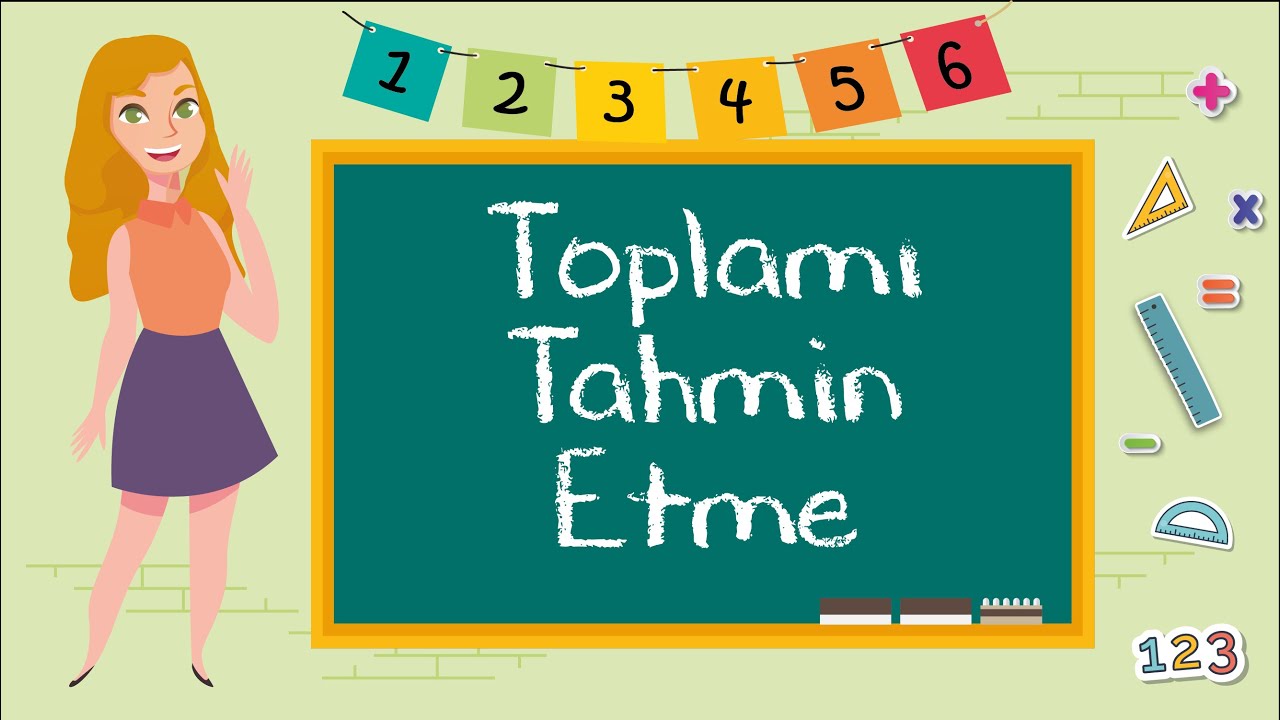 2. Sınıf - Toplama İşleminde Toplamı Tahmin Etme