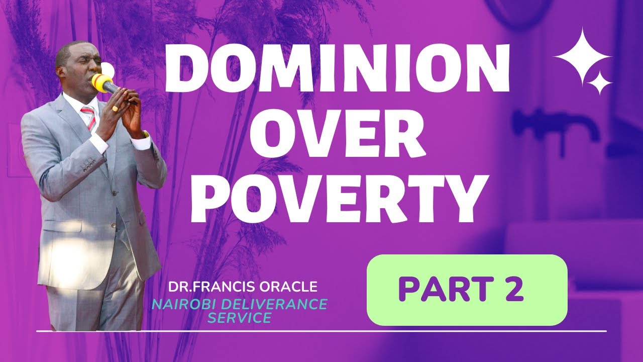 DOMINION OVER POVERTY - DR. FRANCIS ORACLE