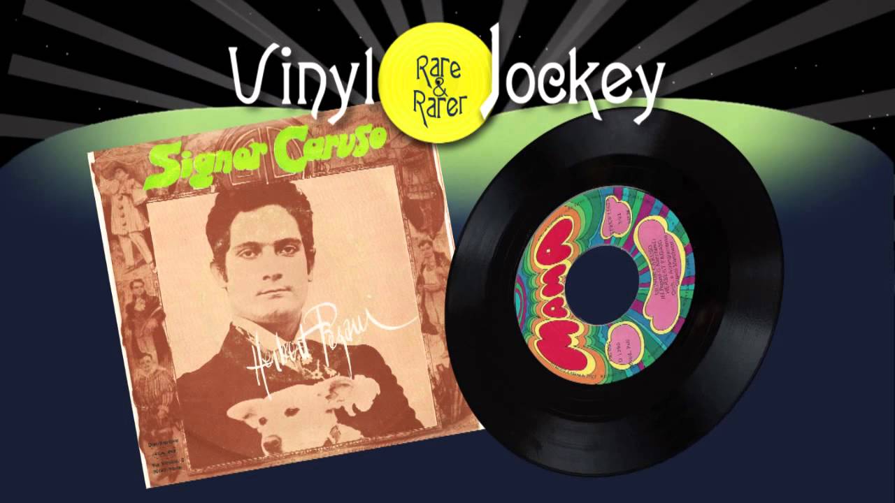 SIGNOR CARUSO - HERBERT PAGANI - TOP RARE VINYLS - RARI VINILI