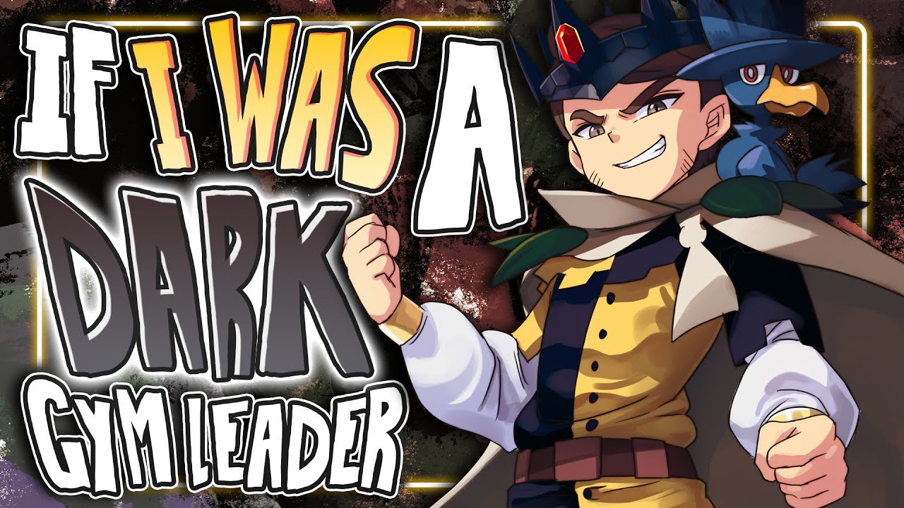 If I was A Dark Type Pokemon Gym Leader