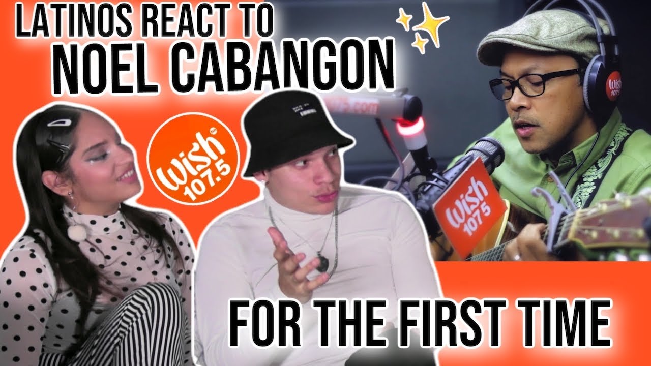 Latinos react to Noel Cabangon for the FIRST TIME | “KANLUNGAN” live on WISH 107.5 bus 🚌
