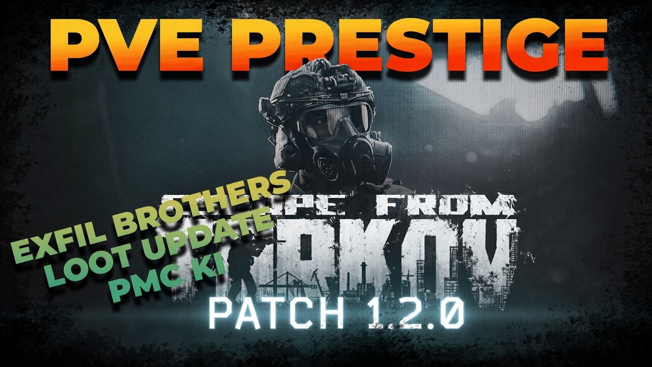 Das gro&szlig;e PVE Update! - EFT Patch 1.2.0.0