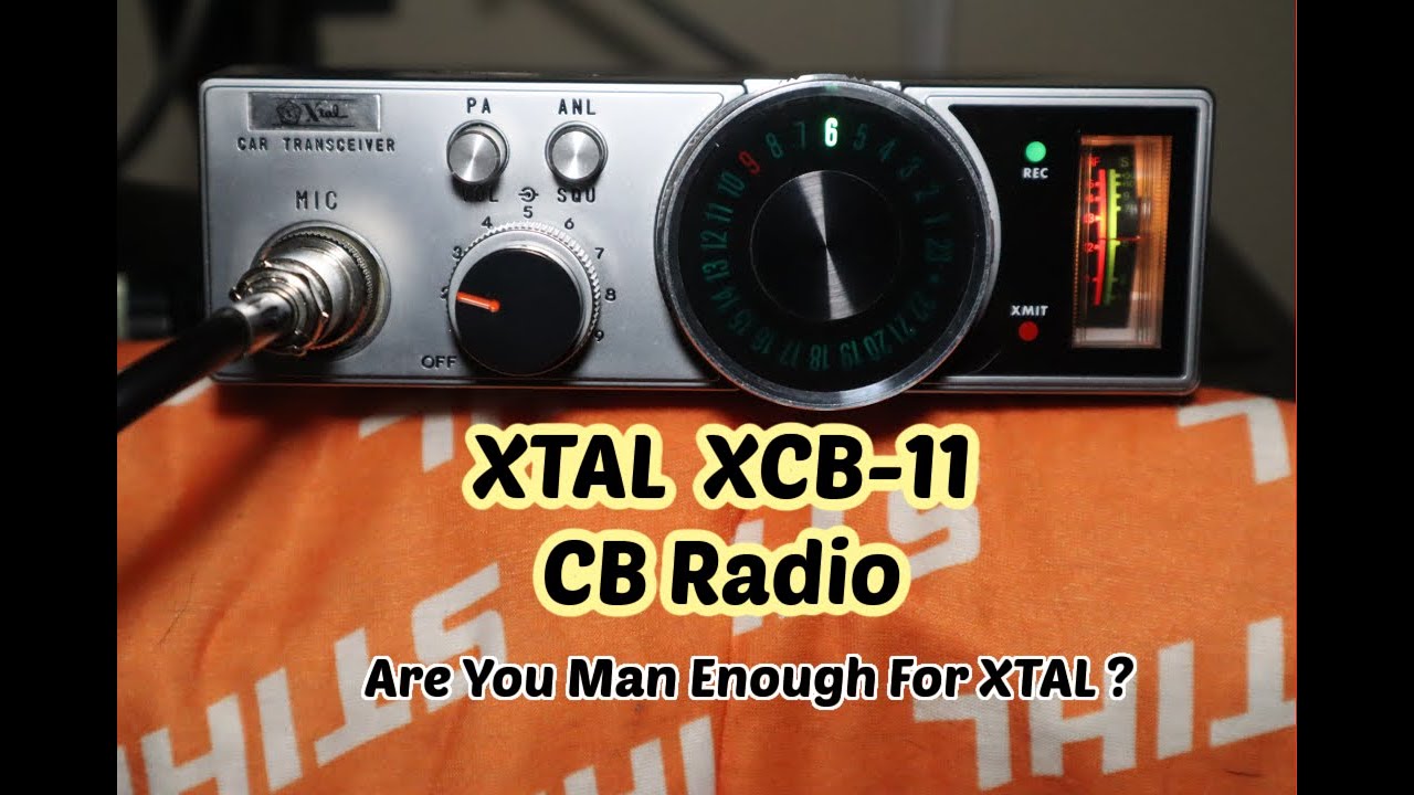 Xtal XCB-11 23 Channel CB Radio -  Are you Man enough for Xtal?