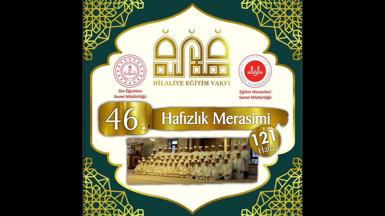 HİLALİYE EĞİTİM VAKFI 46. HAFIZLIK MERASİMİ