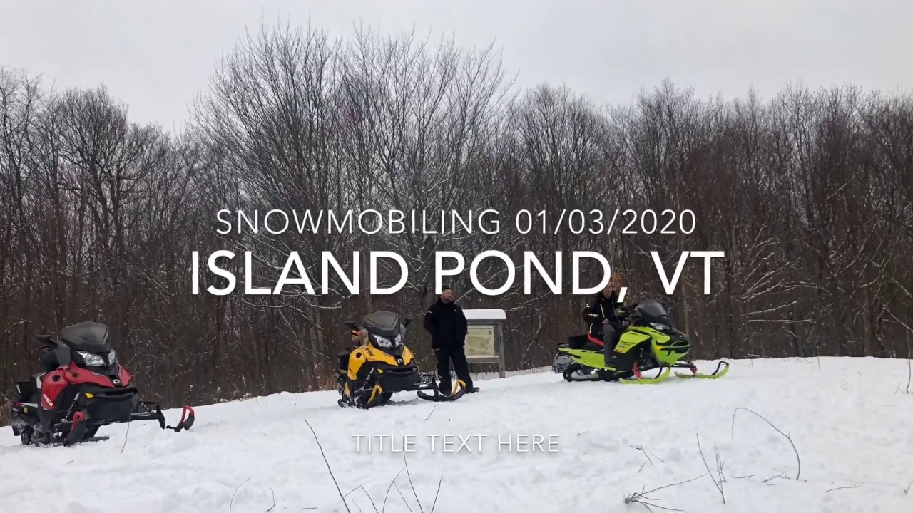 Snowmobiling in Island Pond, Vermont and the Northeast Kingdom on 01/03/2020