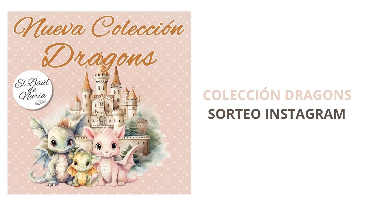 COLECCIÓN DRAGONS  Y SÚPER SORTEO EN INSTAGRAM