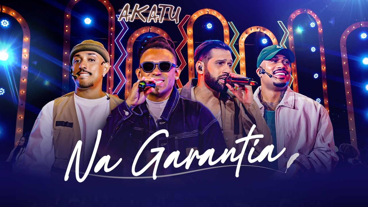 Akatu - Na Garantia (Ao Vivo)