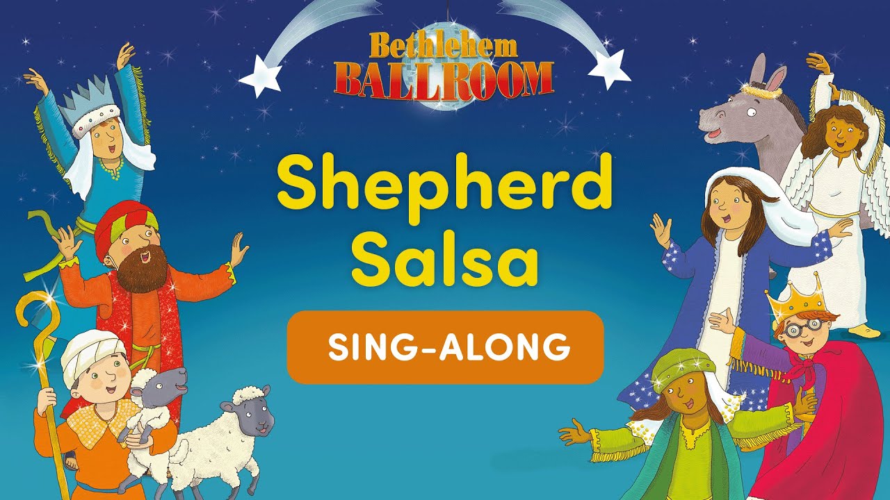 Shepherd Salsa - Bethlehem Ballroom Nativity - Sing Along