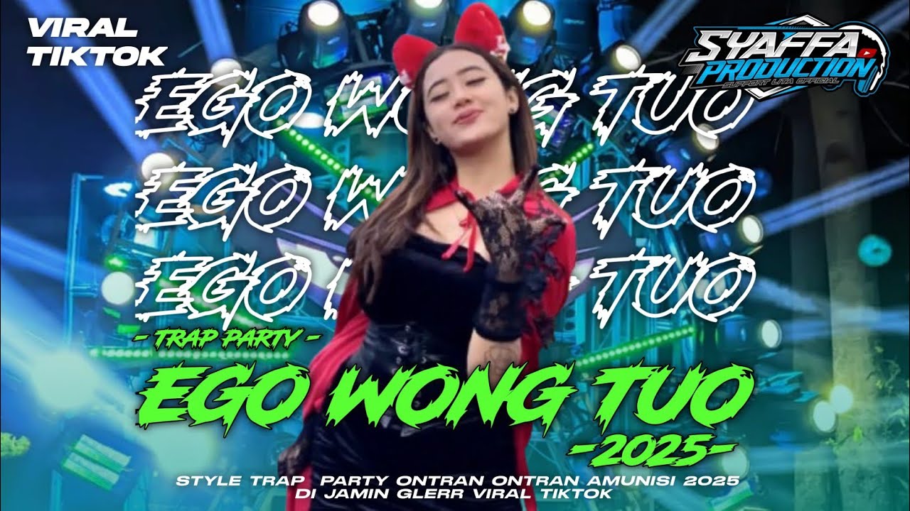 DJ GAMPINGAN EGO WONG TUO VIRAL TIKTOK || TRAP PARTY FULL BASS || SYAFFA PRODUCTION 