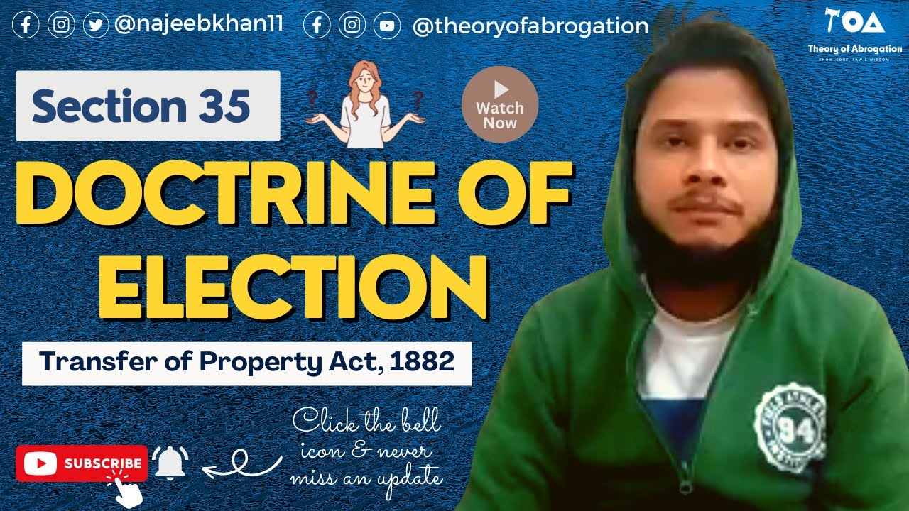 Doctrine of Election: Sec. 35 TPA