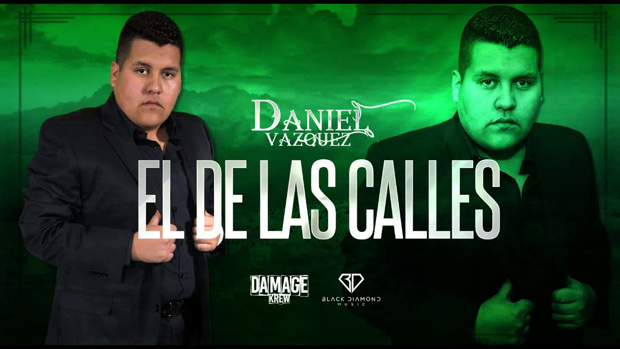 El de las Calles - Daniel Vazquez | CORRIDOS 2019 ESTRENO