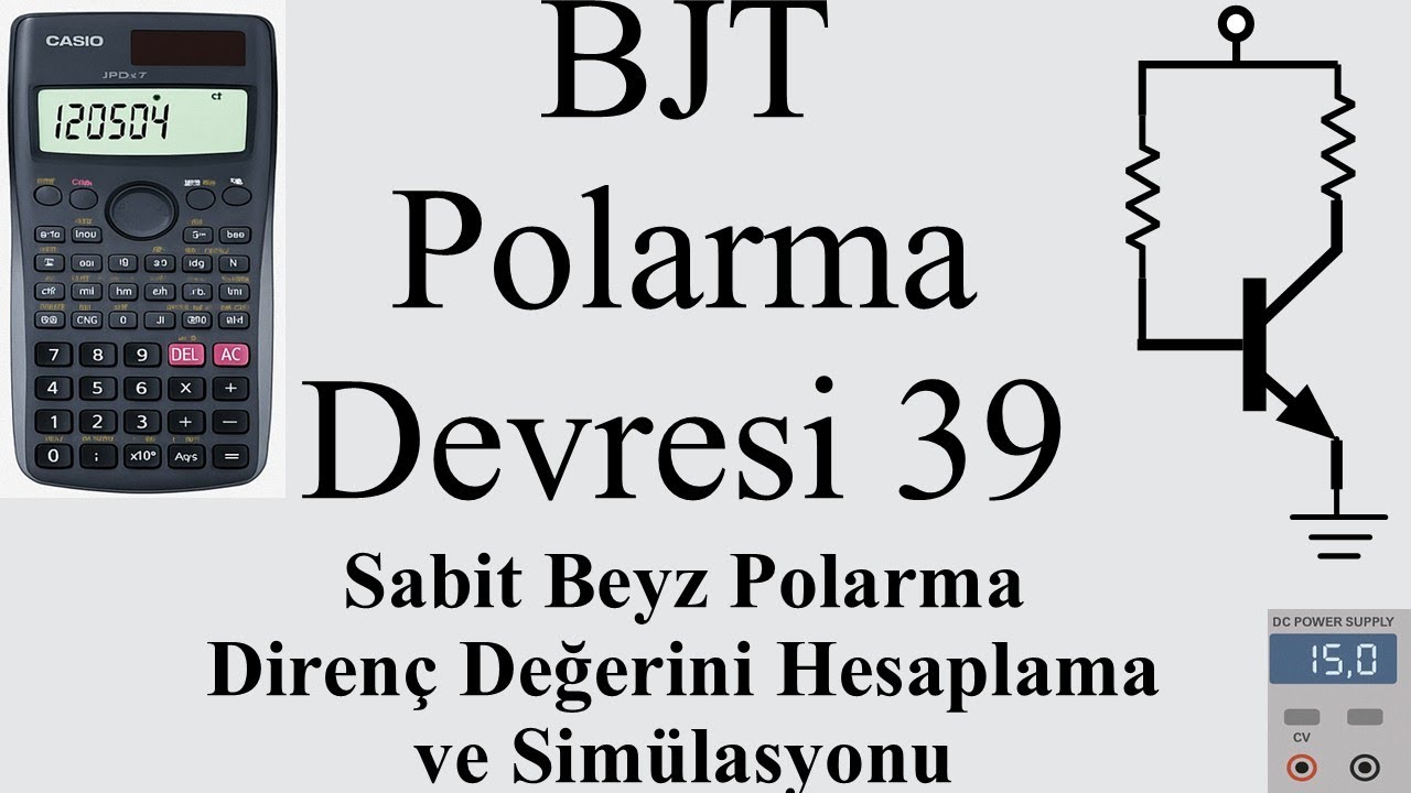 BJT Polarma Devresi 39: Sabit Beyz Polarma Direnç Değerini Hesaplama ve Simülasyonu