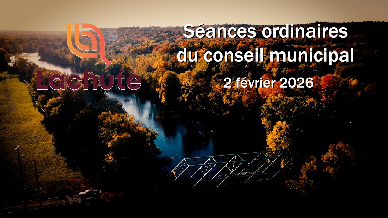 Séance ordinaire du conseil municipal : Lachute, 2 février 2026