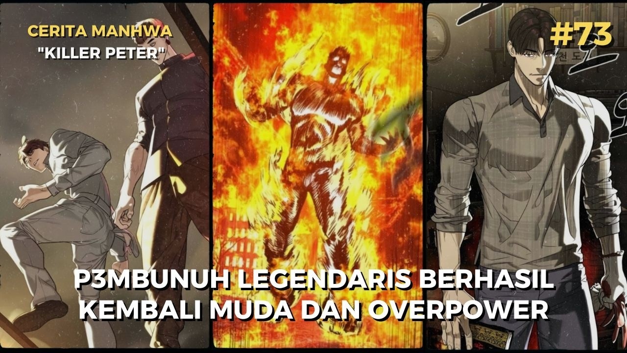 Killer Legendaris Berhasil Kembali Muda Setelah di Khianati - Alur Cerita Manhwa Part 73