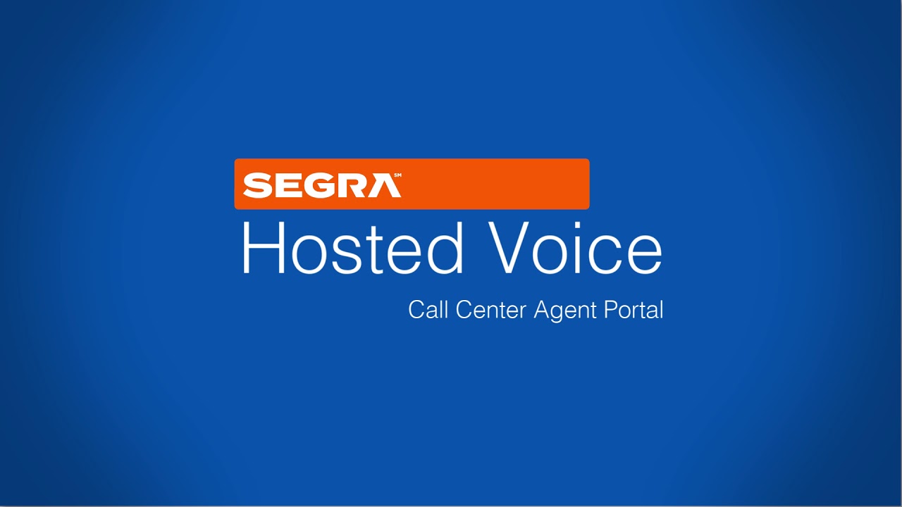 Segra Hosted Voice Call Center Agent Portal