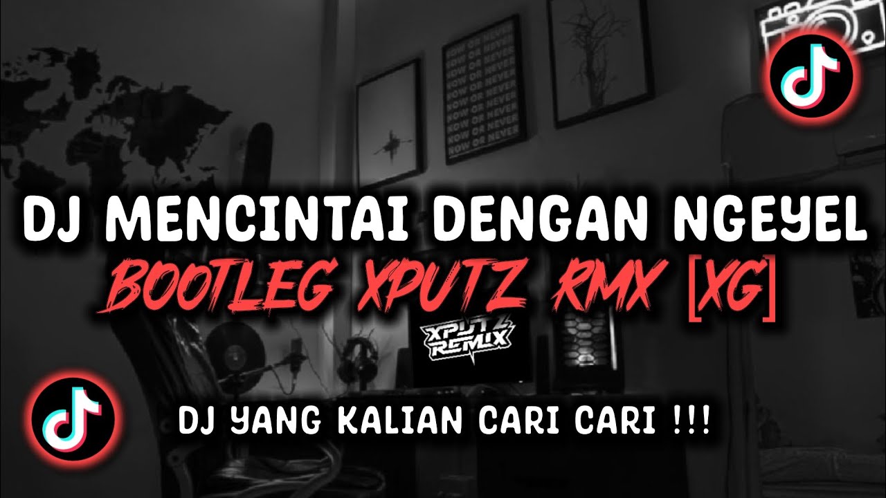 DJ MENCINTAI DENGAN NGEYEL BOOTLEG SOUND XPUTZ RMX [𝑿𝑮] VIRAL TIK TOK TERBARU 2025 !!!