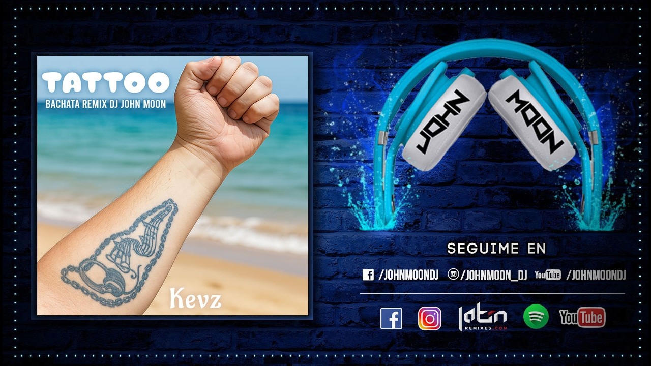 TATTOO 🎶 Kevz 🎶 Bachata Remix DJ John Moon (2023)