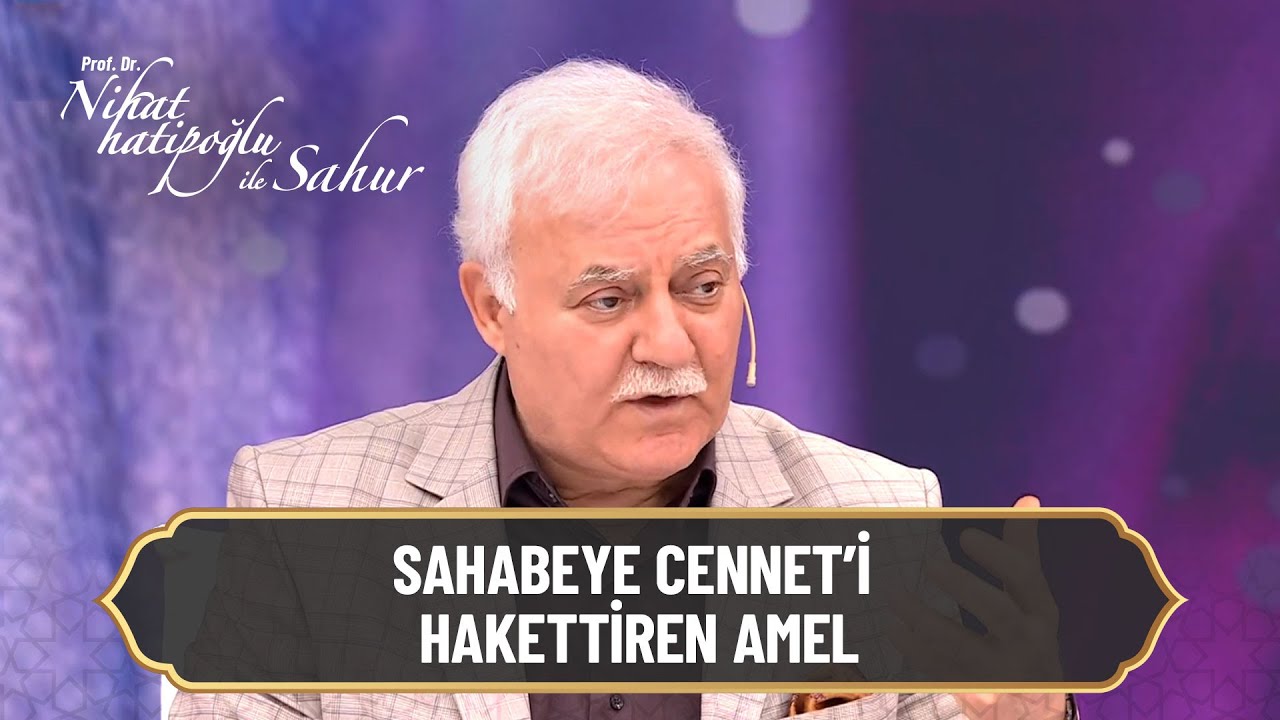 Cennetlik sahabe - Nihat Hatipoğlu ile Sahur 29. Bölüm