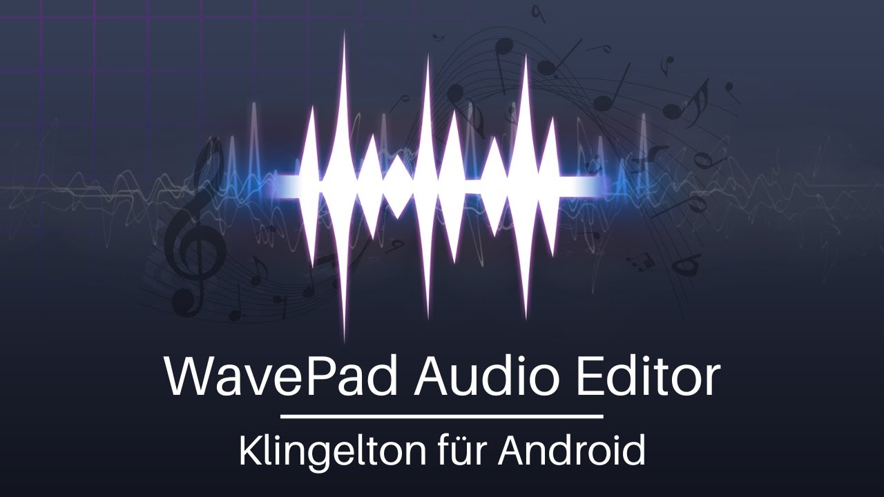 Einen Klingelton für Android mit WavePad Audio Editor erstellen