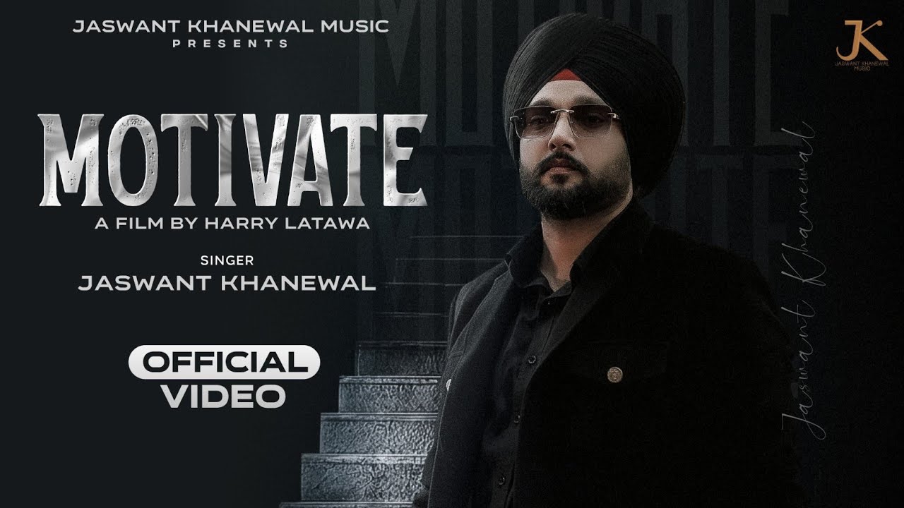 Motivate - Jaswant Khanewal (Official Video) Pro Gamers Music | Harry Latawa | New Punjabi Song 2025