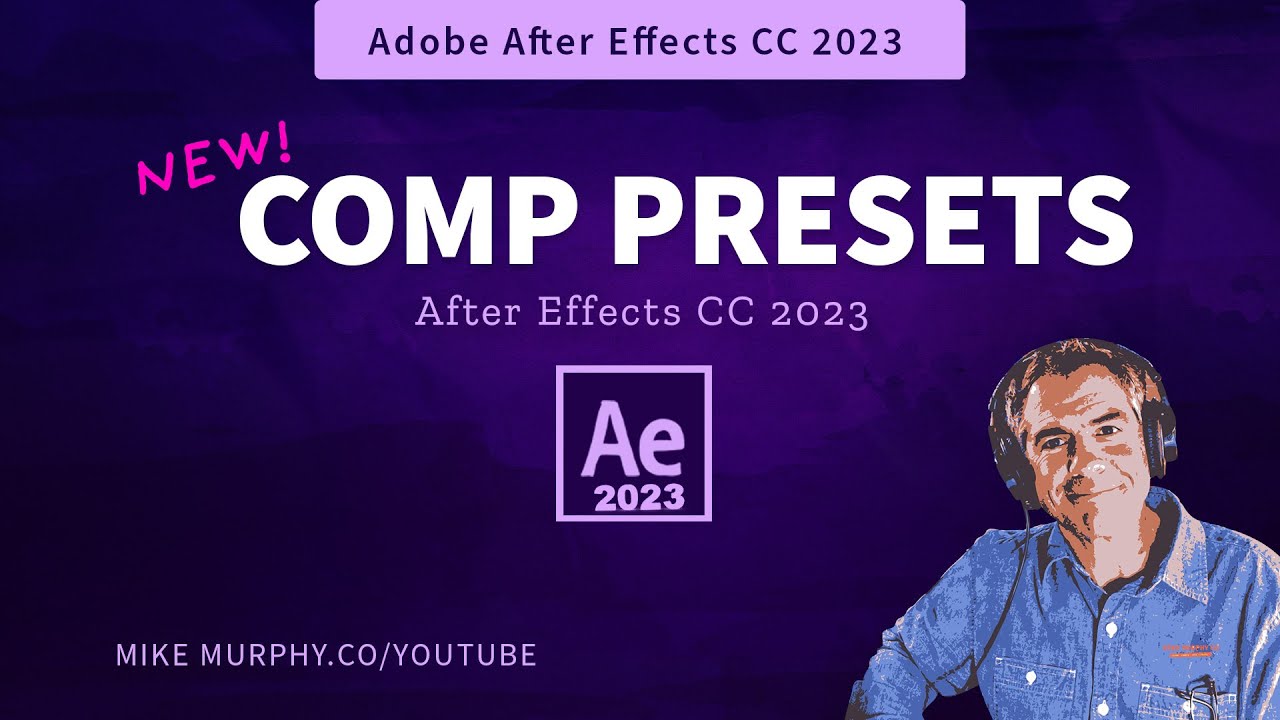 After Effects CC 2023: Composition Presets (New!)