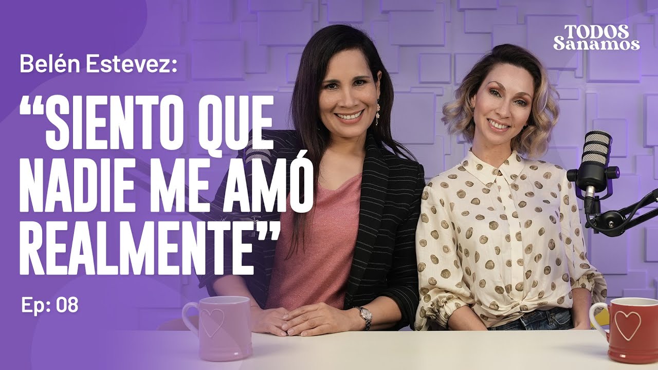 Sola por elecci&oacute;n con Bel&eacute;n Est&eacute;vez - TODOS SANAMOS - EP 08.