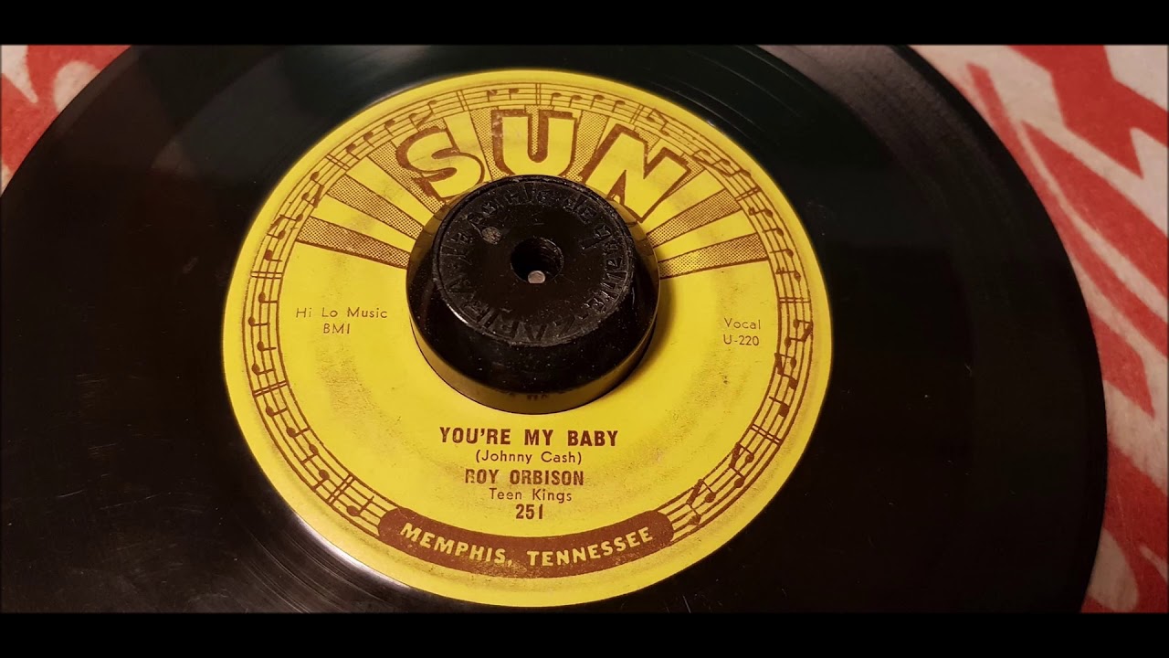 Roy Orbison - You're My Baby - 1956 Rockabilly - SUN 251