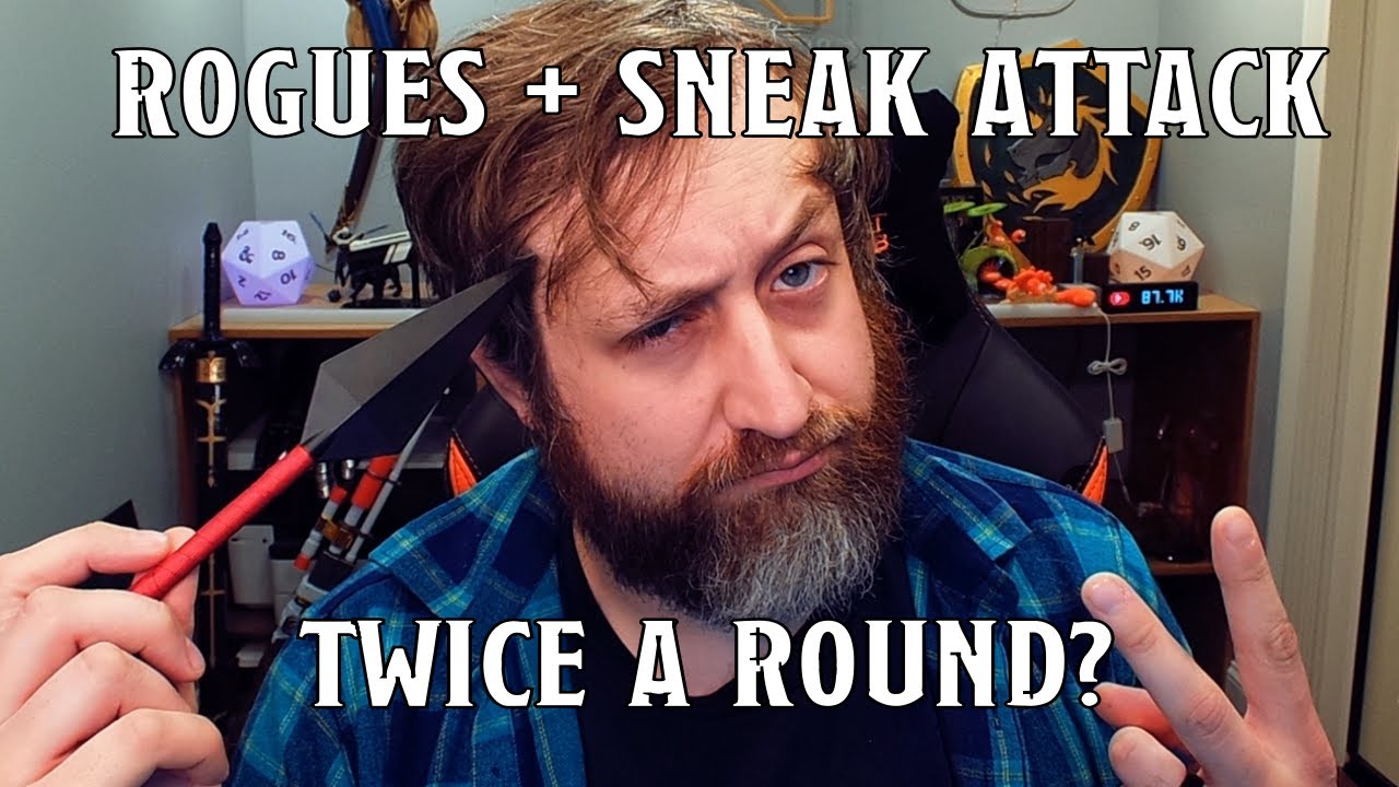 Sneak Attack Twice A Round? | Nerd Immersion