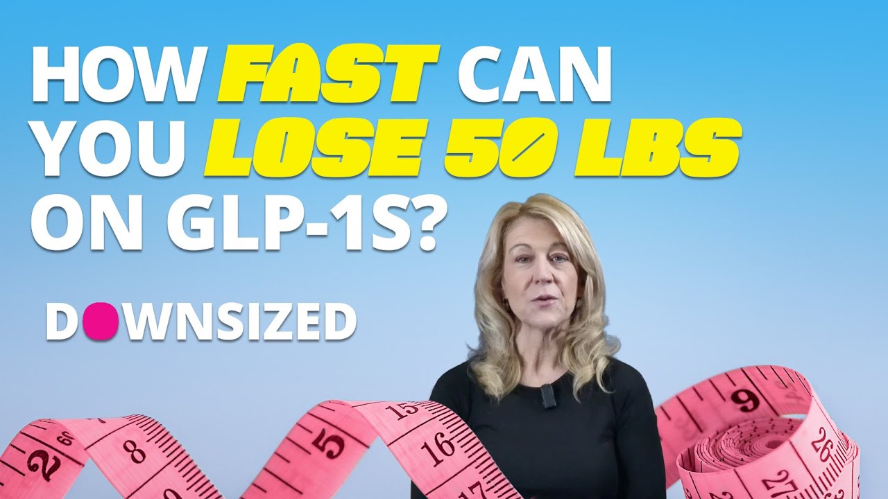 How Fast You Really Lose 50lbs on GLP-1s?