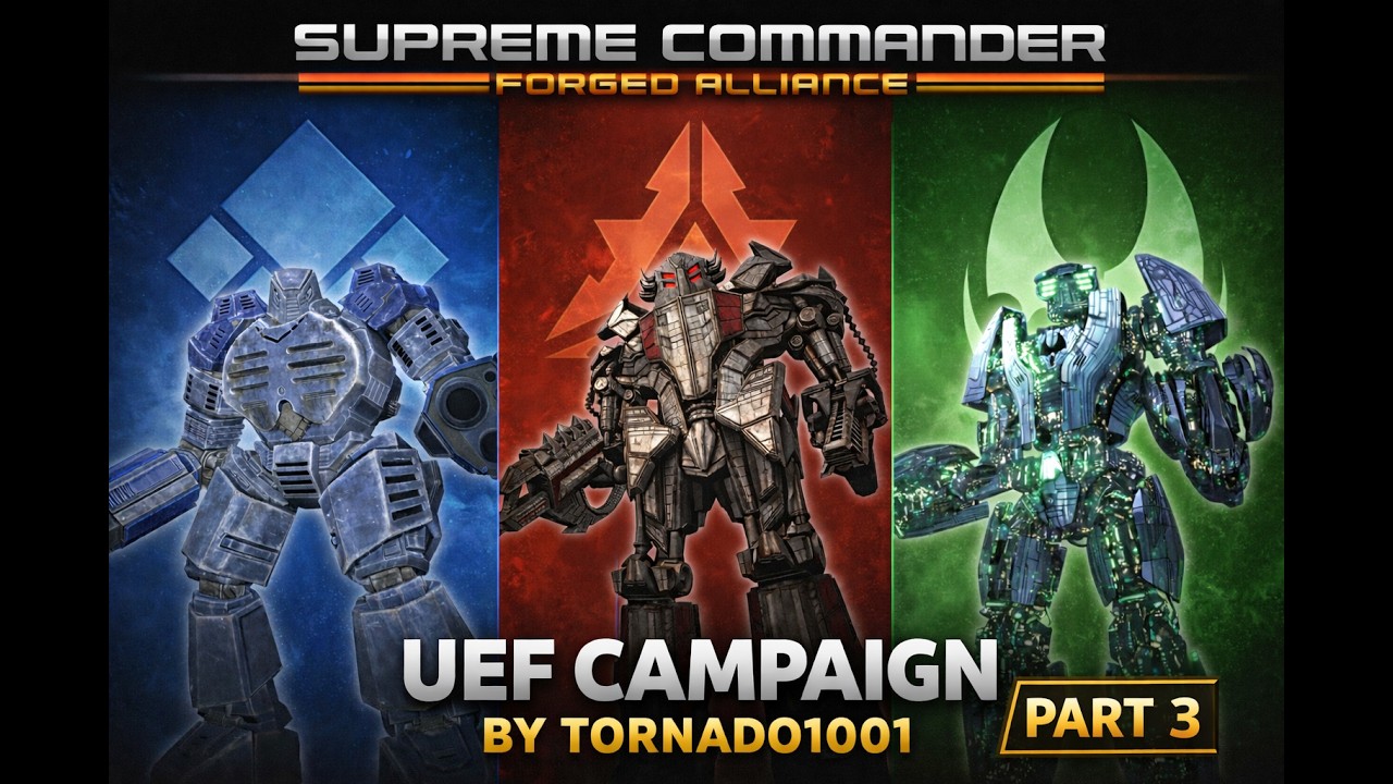 Supreme Commander: Forged Alliance Pt. 3