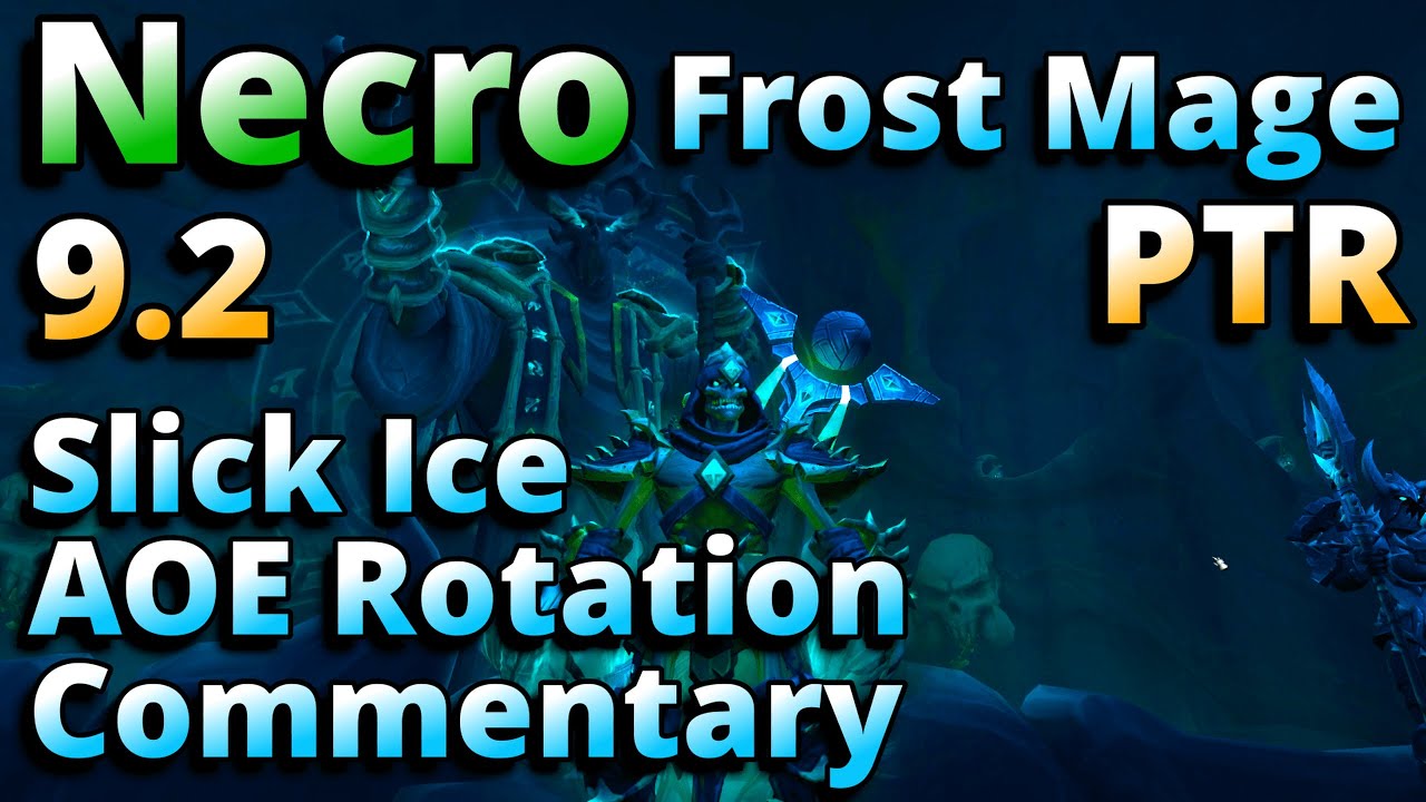 9.2 Necrolord Frost Mage Slick Ice AOE Rotation Testing Commentary