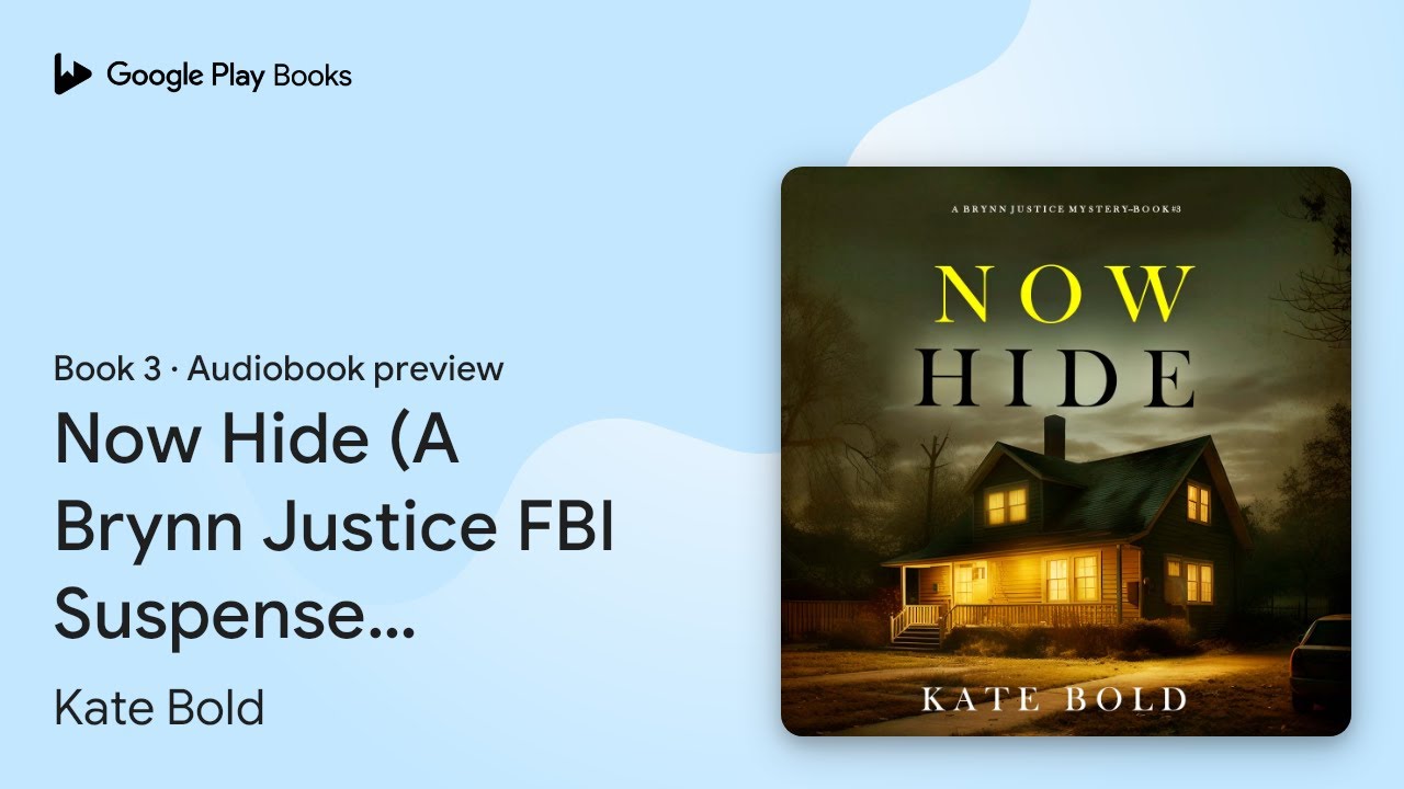 Now Hide (A Brynn Justice FBI Suspense… Book 3 by Kate Bold · Audiobook preview