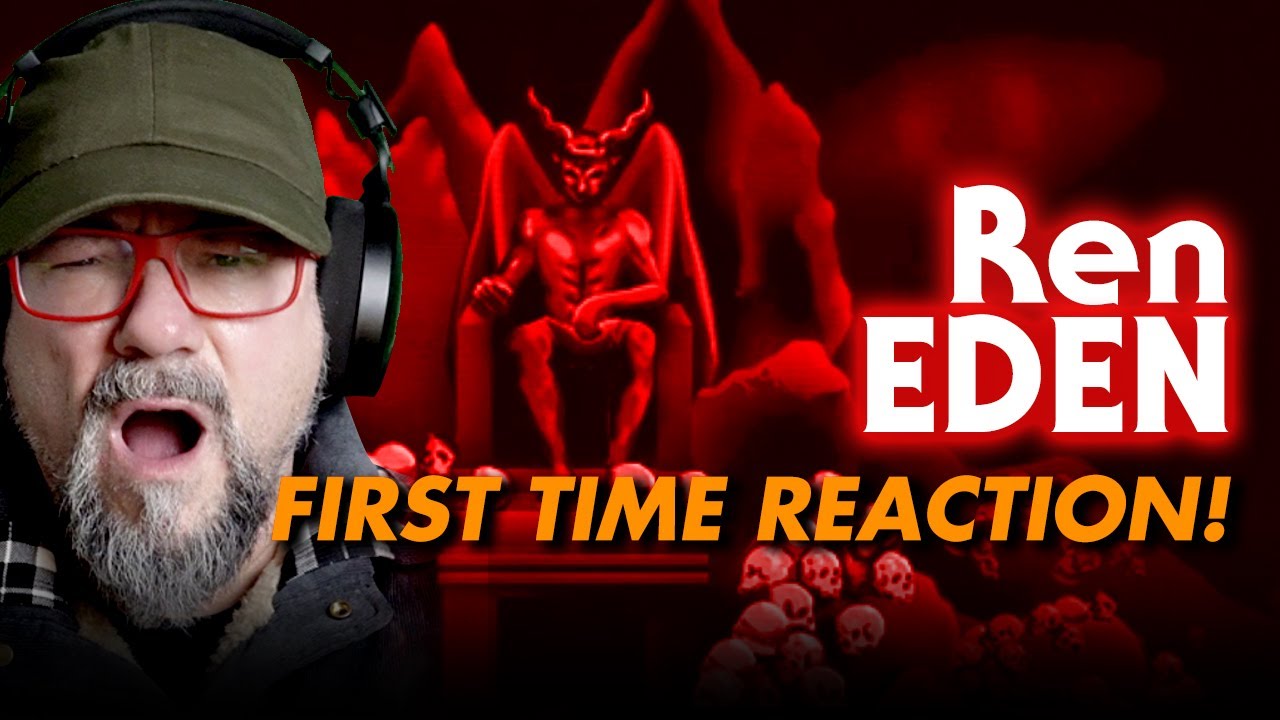 Ren - Eden - First Time Reaction - Another Amazing Commentary by REN!