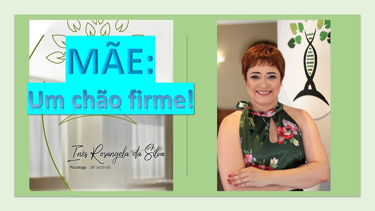 MÃE: Um chão firme!
