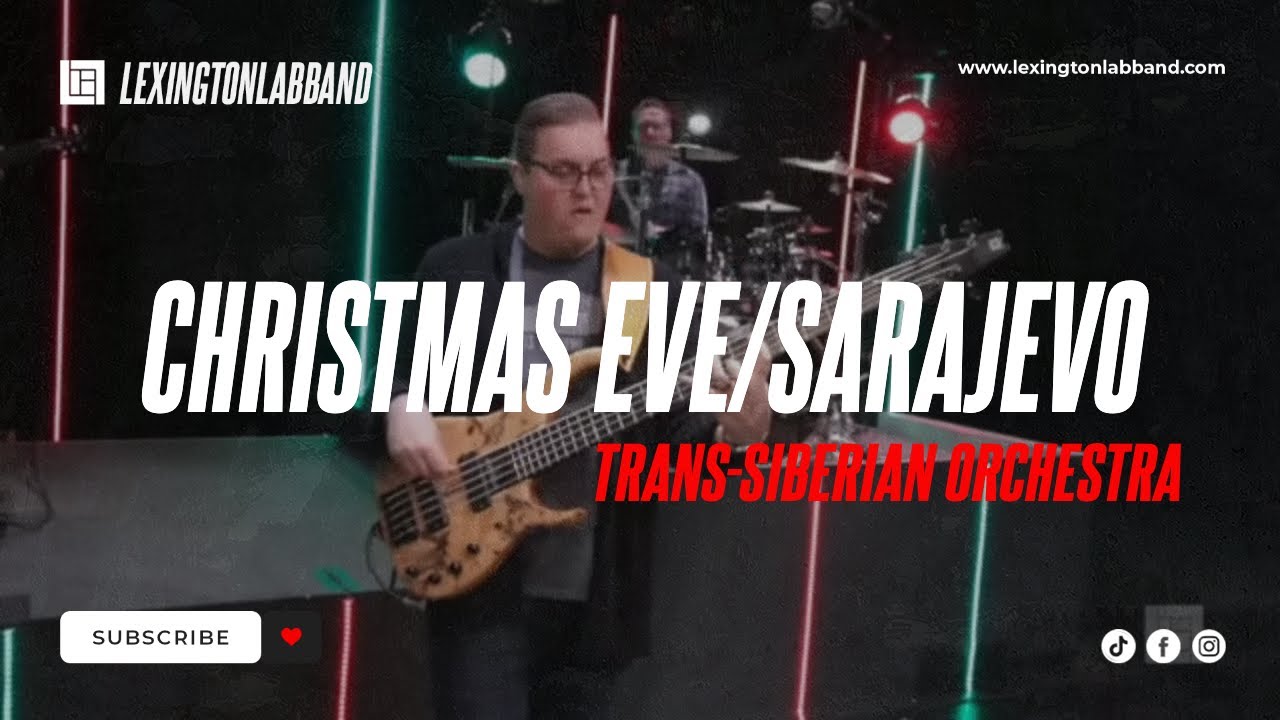 Christmas Eve/Sarajevo (Transiberian Orchestra) | Lexington Lab Band