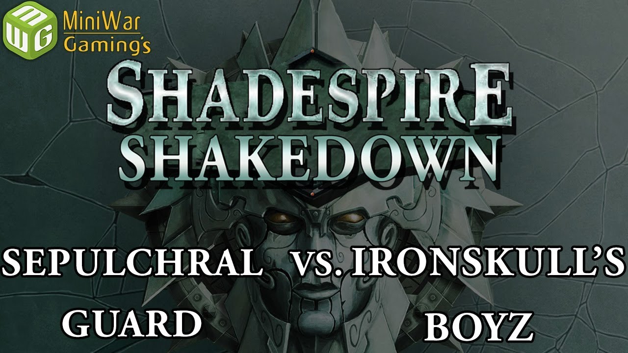Shadespire Shakedown Round 2 Sepulchral Guard vs Ironskull's Boyz Game 1