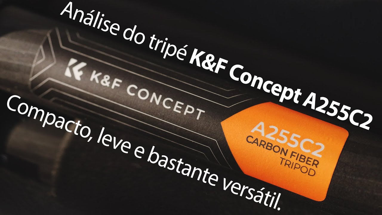 Análise do tripé K&F Concept A255C2, feito em fibra de carbono, compacto, leve e bastante versátil.