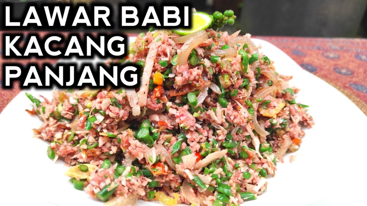 LAWAR BABI KACANG PANJANG