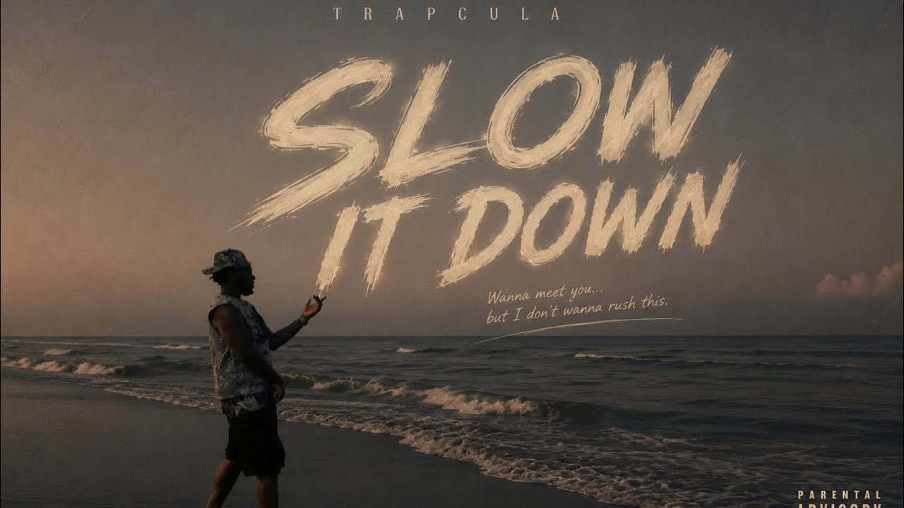 Slow it down - Trapcula (official audio) 