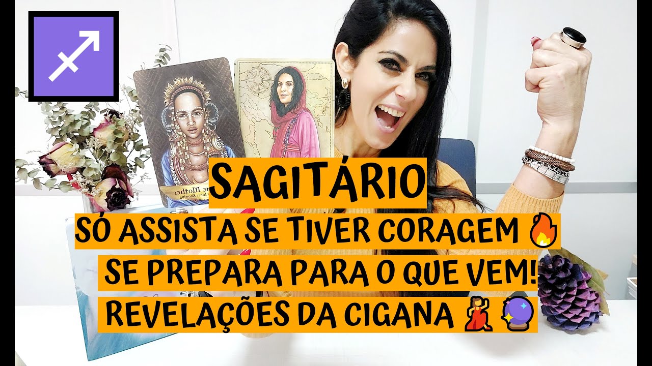 SAGITÁRIO ♐️ SÓ ASSISTA SE TIVER CORAGEM 🔥 SE PREPARA PARA O QUE VEM! REVELAÇÕES DA CIGANA 💃🔮