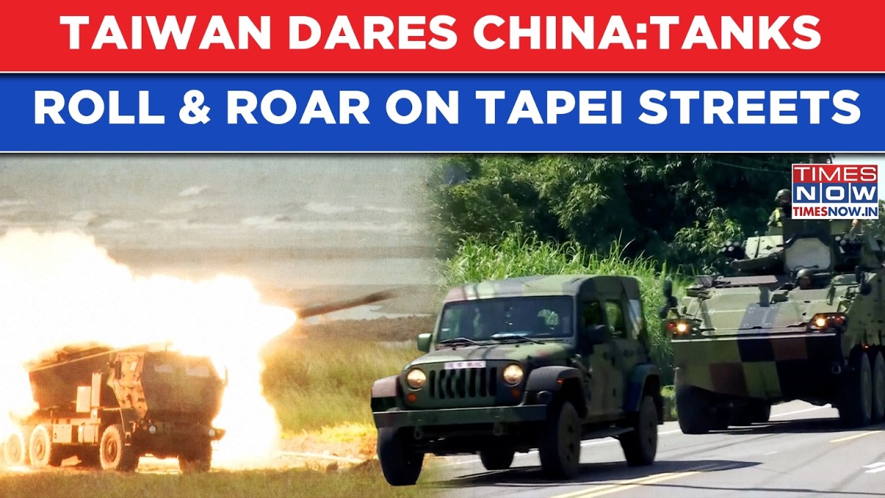 Taiwan Dares China: Mighty Loaded Tanks Roll, Roar On Taipei Streets After US-Made HIMARS Flex