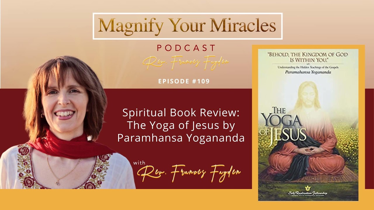 The Yoga of Jesus by Paramhansa Yogananda