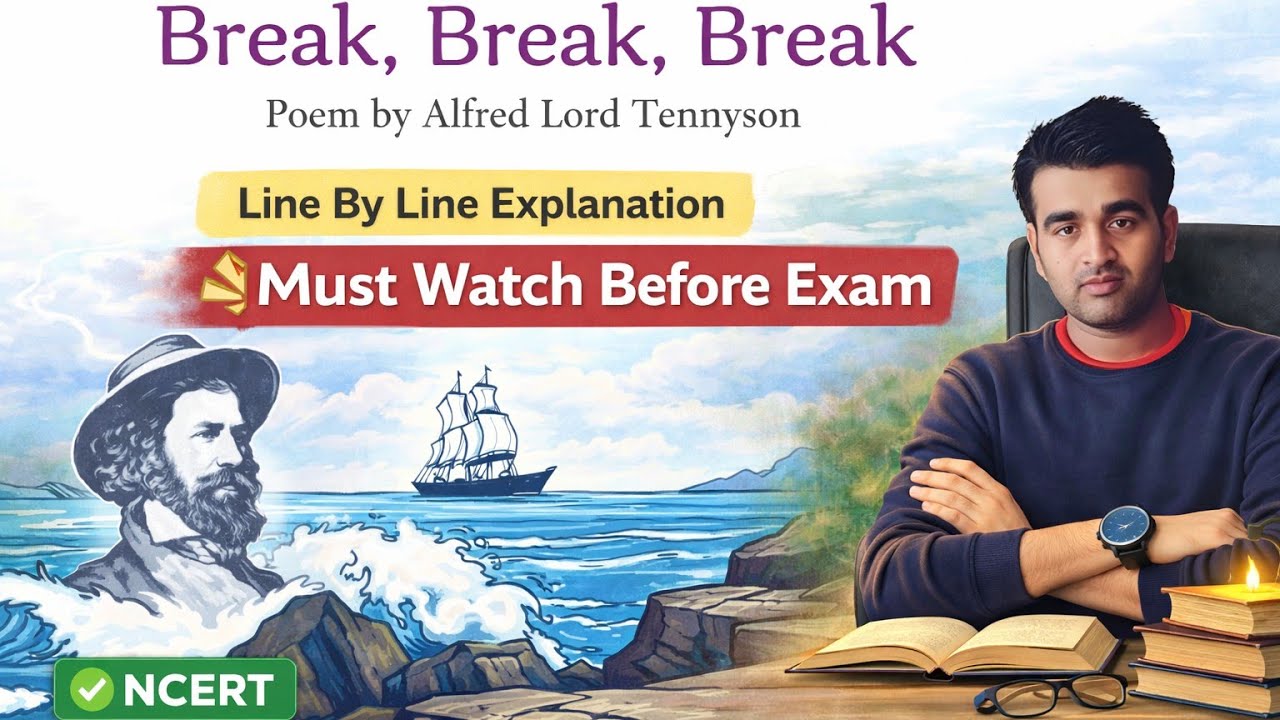 break break break poem in hindi explanation class 8 new gem's icse by Lord Alfred Tennyson