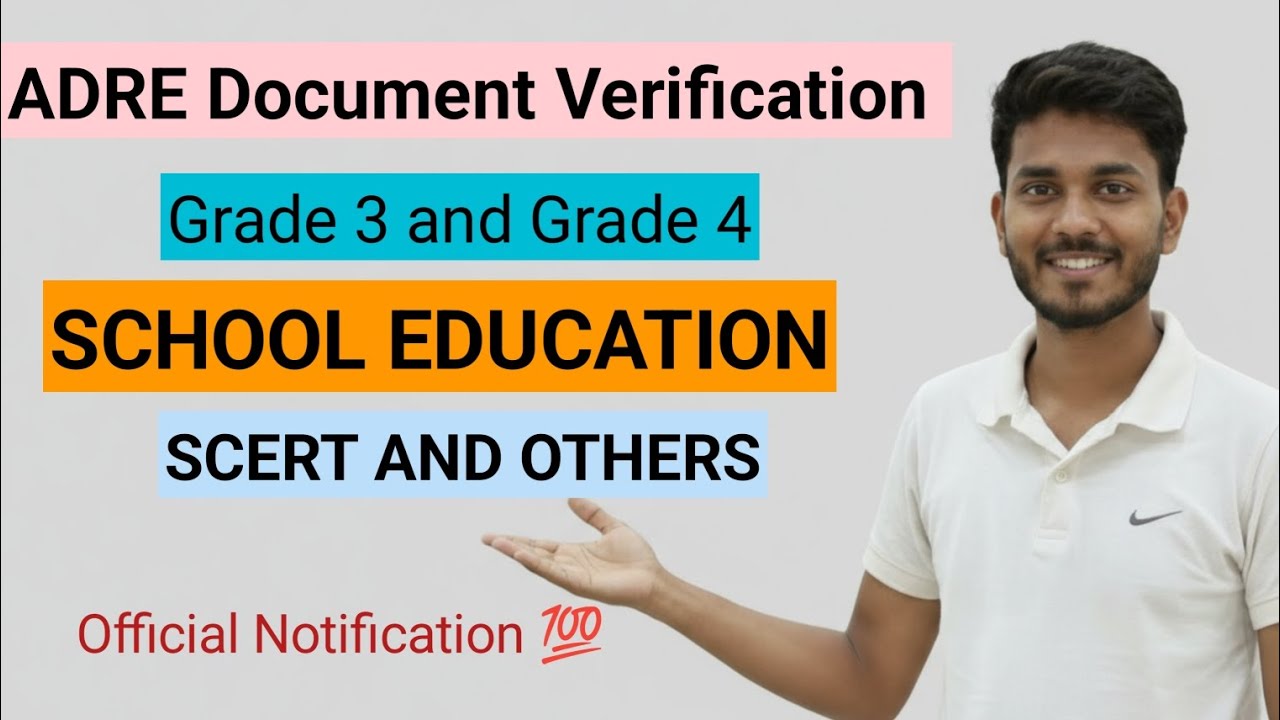 ADRE 2.0 Documents Verification// SCHOOL EDUCATION// SCERT and Other Institutions // Grade 3 and 4 /