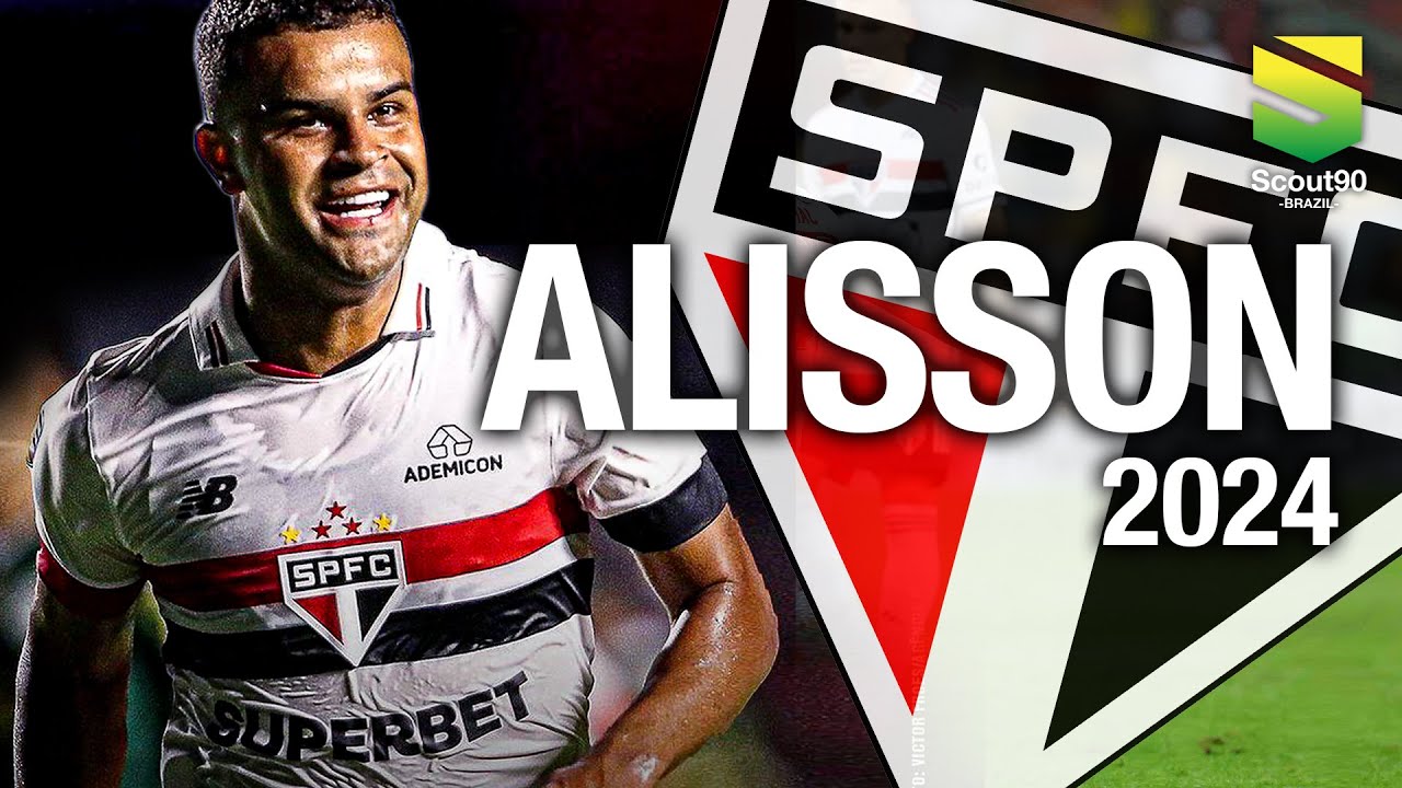 Alisson 2024 - Magic Skills, Assists & Goals - São Paulo | HD