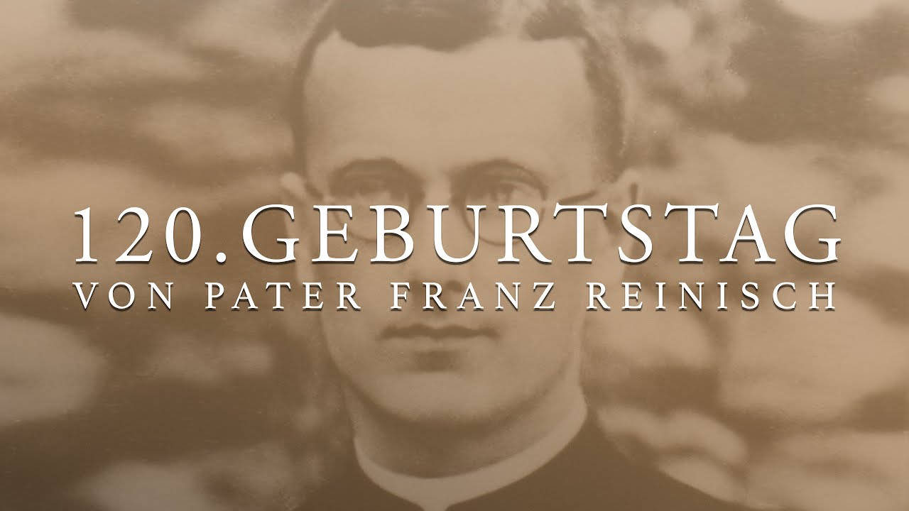120. Geburtstag von Pater Franz Reinisch