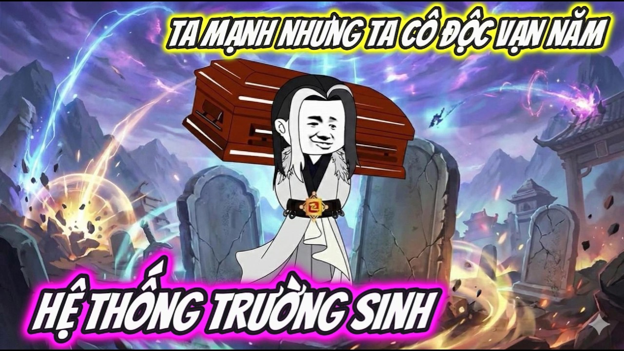 FULL VERSION XUYÊN KHÔNG | XUYÊN KHÔNG TU TIÊN TA CÓ HỆ THỐNG TRƯỜNG SINH | BẠCH XÀ VIỆT SUB